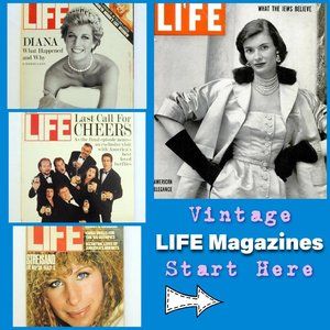 Vintage LIFE Magazines Start Here!